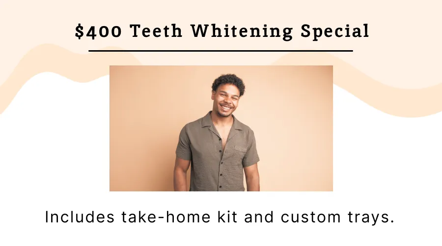 Teeth Whitening Special - $400 including Take Home Kit and Custom Trays